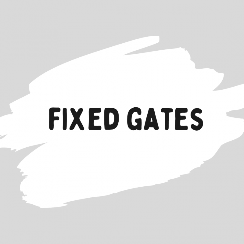 Fixed Gates